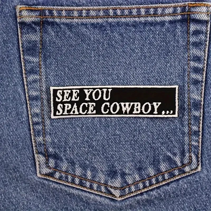 1 STÜCK See You Cowboy Gestickter Aufnäher Inspirierendes Moralabzeichen DIY Geschenk Eisen auf Patches für Kleidung Mütze Tasche Jacke Trucker Hut