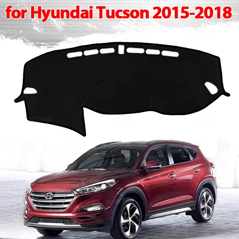 Für Hyundai Tucson 2015 2016 2017 2018 Dash Matte Sonnenschutz Anti-UV Teppiche Auto Zubehör Auto Dashboard Abdeckung
